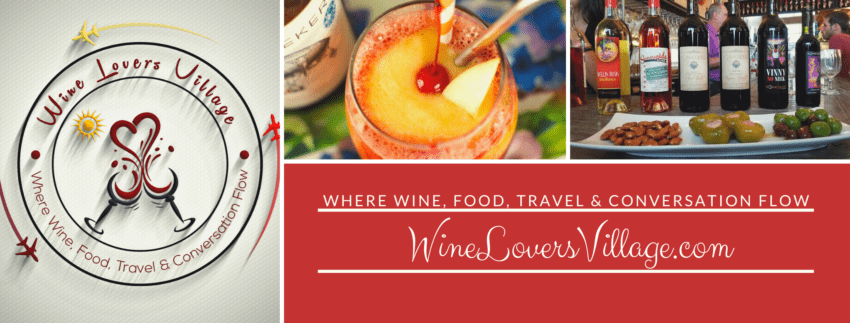 WineLoversVillage, where wine, food, travel and conversation flow. Join Us!