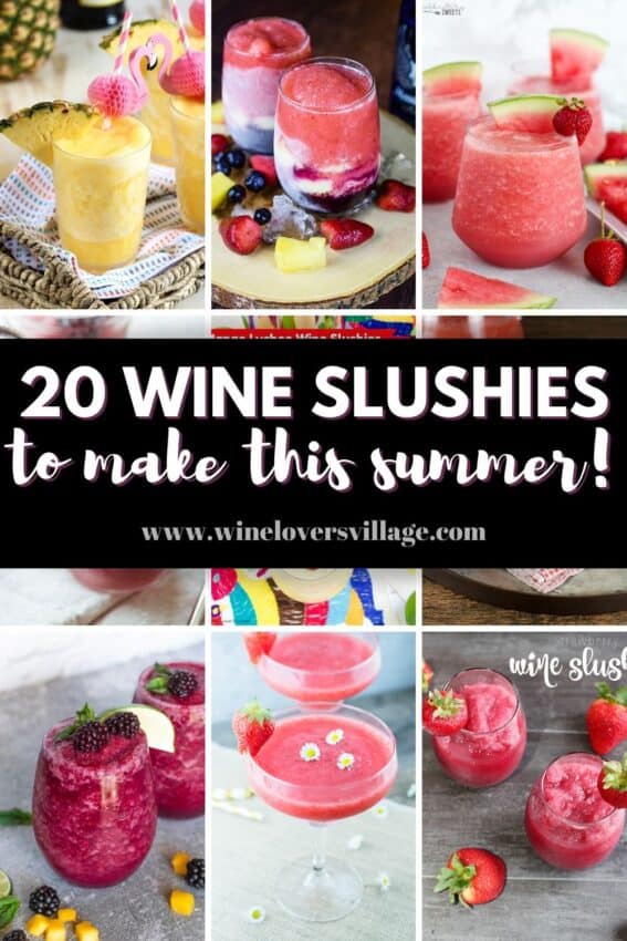 Embrace the heat with these 20 wine slushies to make this summer. #wineslushies #winecocktails #frozencocktails #summercocktails #wineloversvillage