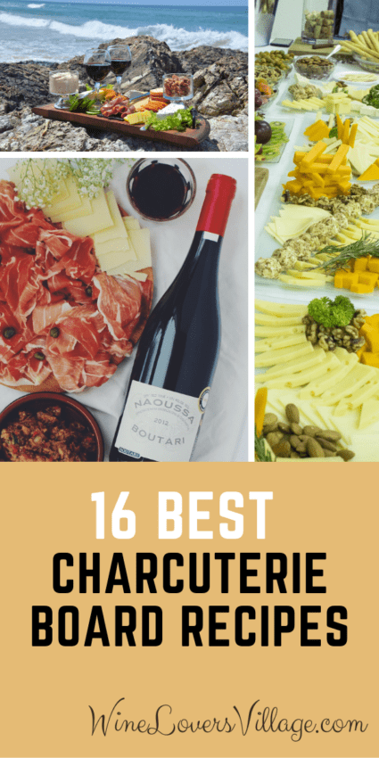 Wow your guests with these 16 best charcuterie board recipes #bestcharcuterieboardrecipes #bestcharcuterieboards #charcuterieboardrecipes #winepairings #wineloversvillage